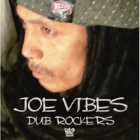DUB ROCKERS / JOE VIBES